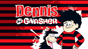 Dennis and Gnasher