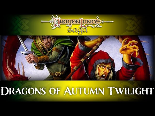 Dragonlance Dragons of Autumn Twilight