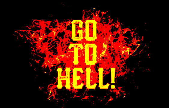 Go to Hell!!