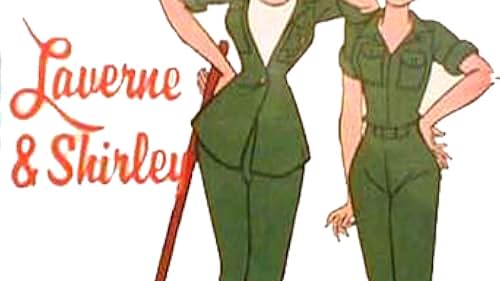 Laverne & Shirley in the Army