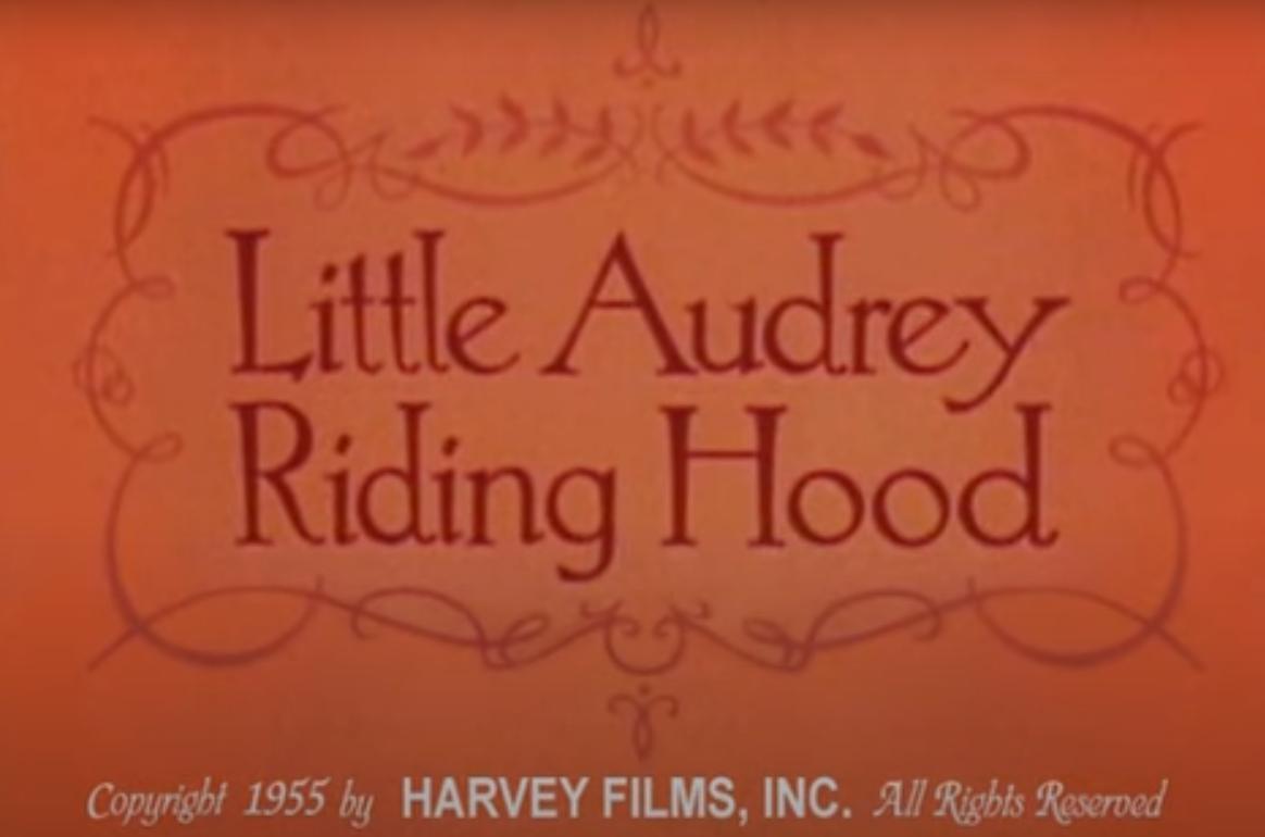 Little Audrey Riding Hood